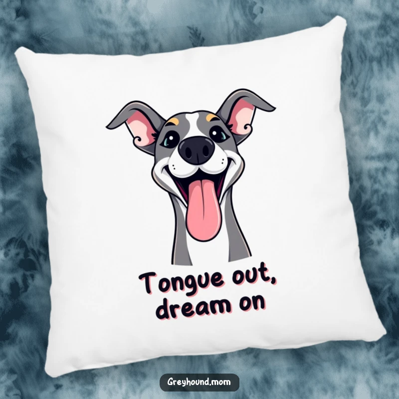 Funny Greyhound Pillow featuring tongue lolling out in playful excitement, a soft and humorous gift.