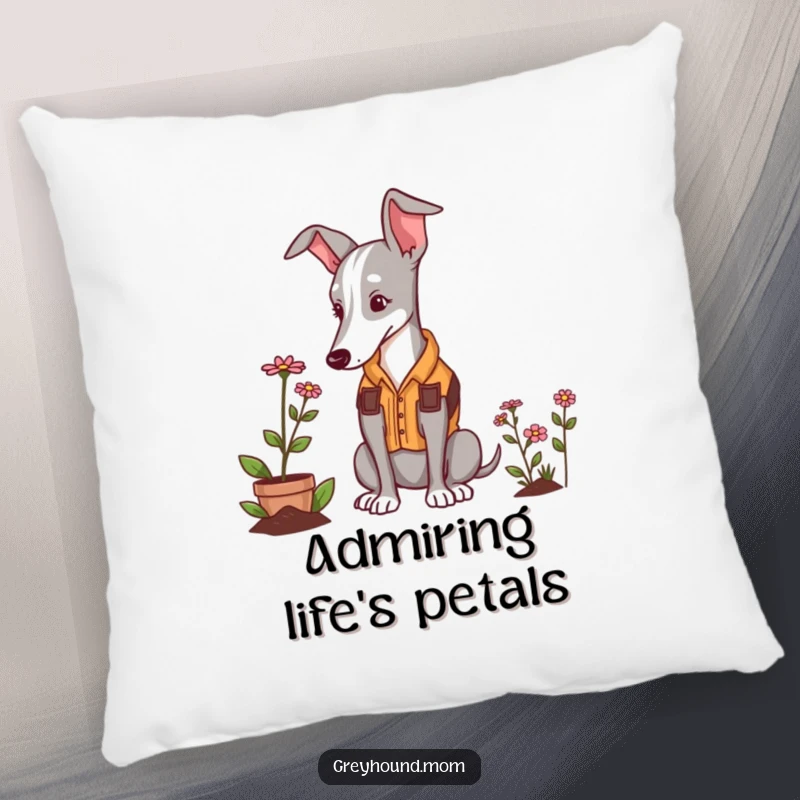 Funny Greyhound gardener pillow, a dog in a vest admiring a small flower, cozy decor.