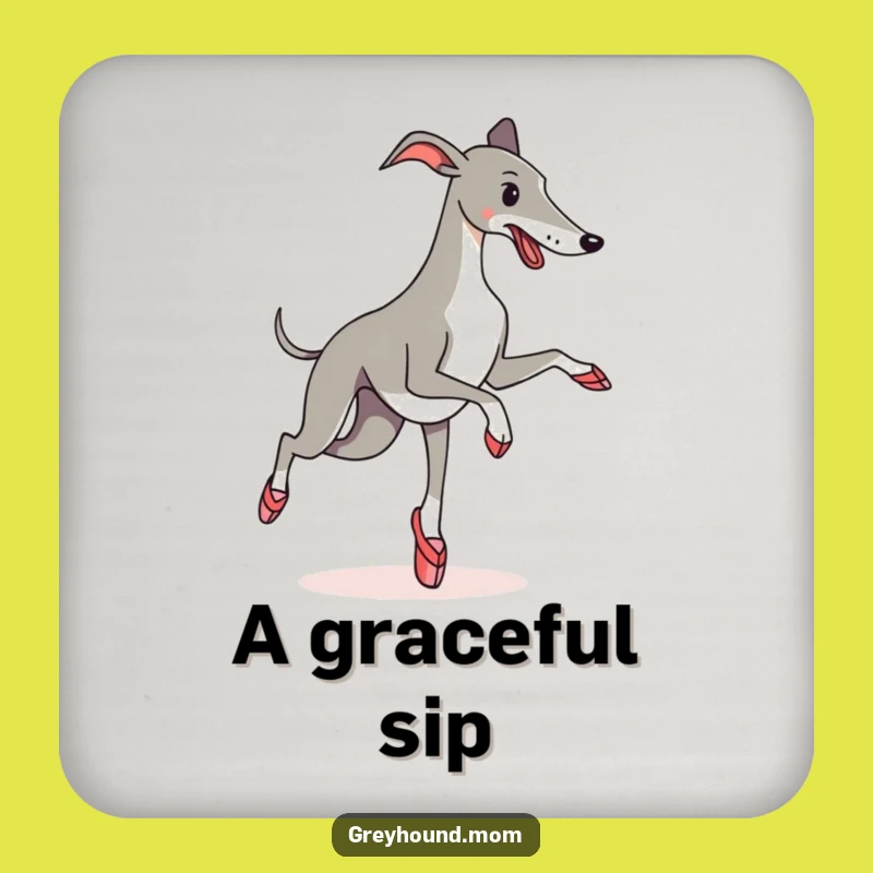 Funny Greyhound Ballet Coaster: Protect Surfaces with Pirouette Panache