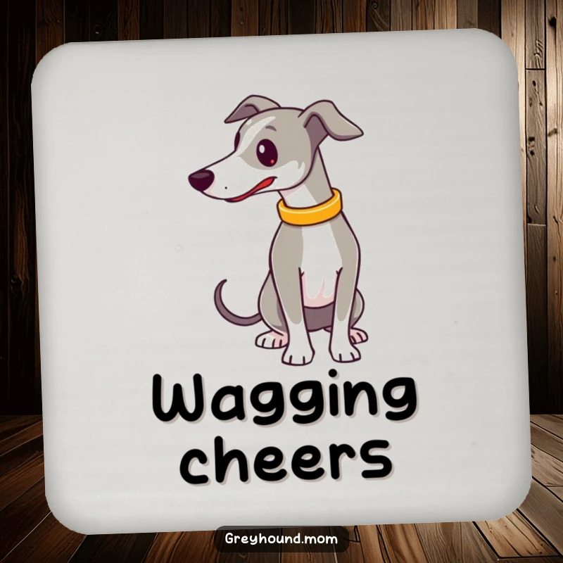 Funny Coaster: A Greyhound wearing a shiny collar wags its tail with pure joy, ready to protect your furniture.