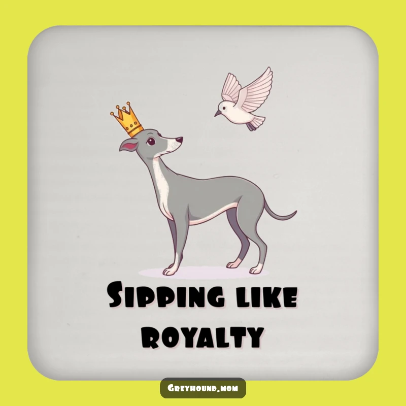 Funny Greyhound Coaster: Crowned Observer, Regal Table Protector Gift