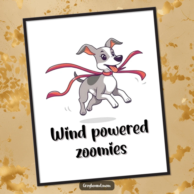 Funny Greyhound Poster illustrating a playful chase of a colorful ribbon, humorous wall art gift.