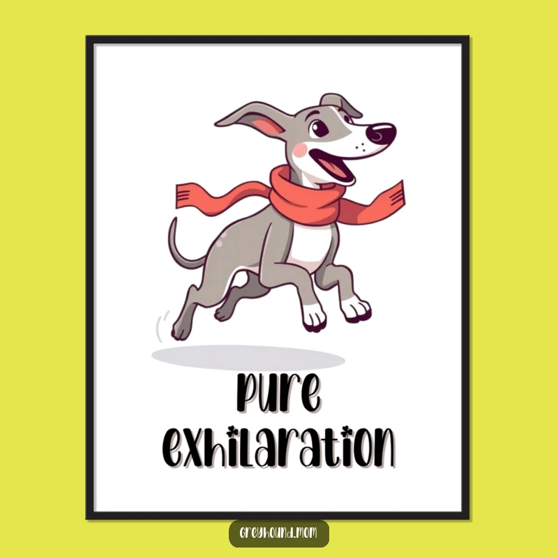 Funny Greyhound Joyful Run Poster - Dynamic Dog Art for Humorous Walls