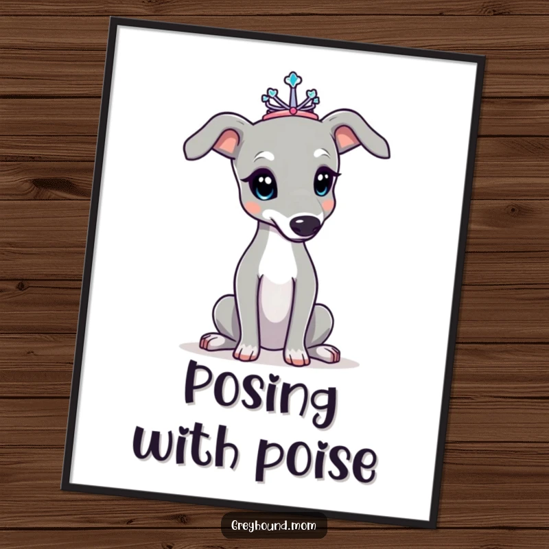 Funny Greyhound poster artwork, dog adorned with a tiny tiara, striking an elegant pose. Great funny gift for pet owners.