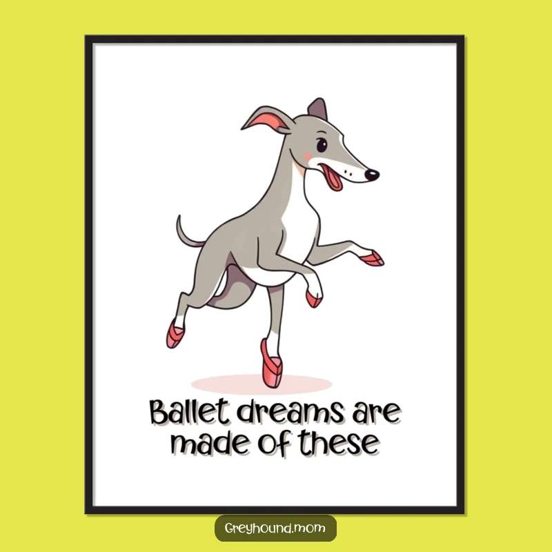 Funny Free Printable Greyhound Ballet Wall Art - Hilarious Downloadable Decor Gift