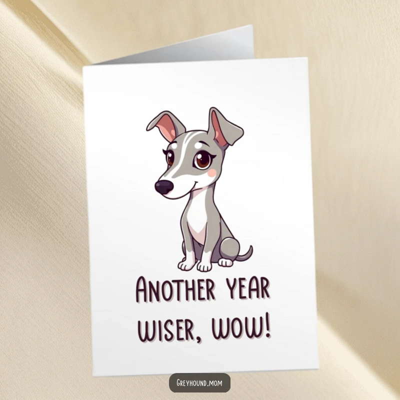 Funny Free Printable Birthday Card: A Greyhound with a soft, gentle gaze watches everything attentively