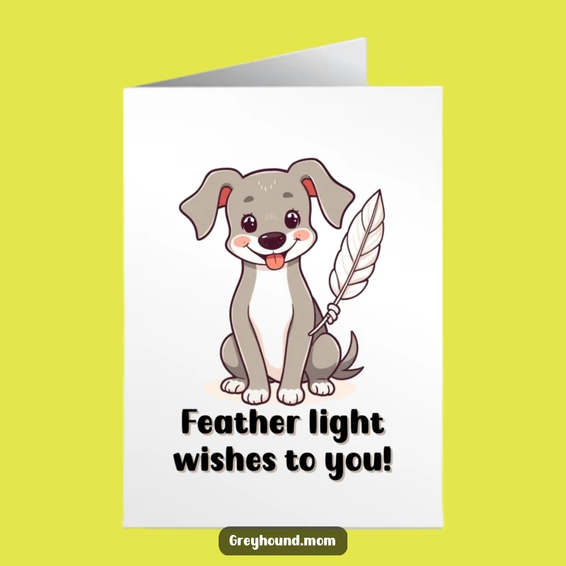 Free Printable Birthday Card: Smiling Greyhound Feather Holder Downloadable Gift