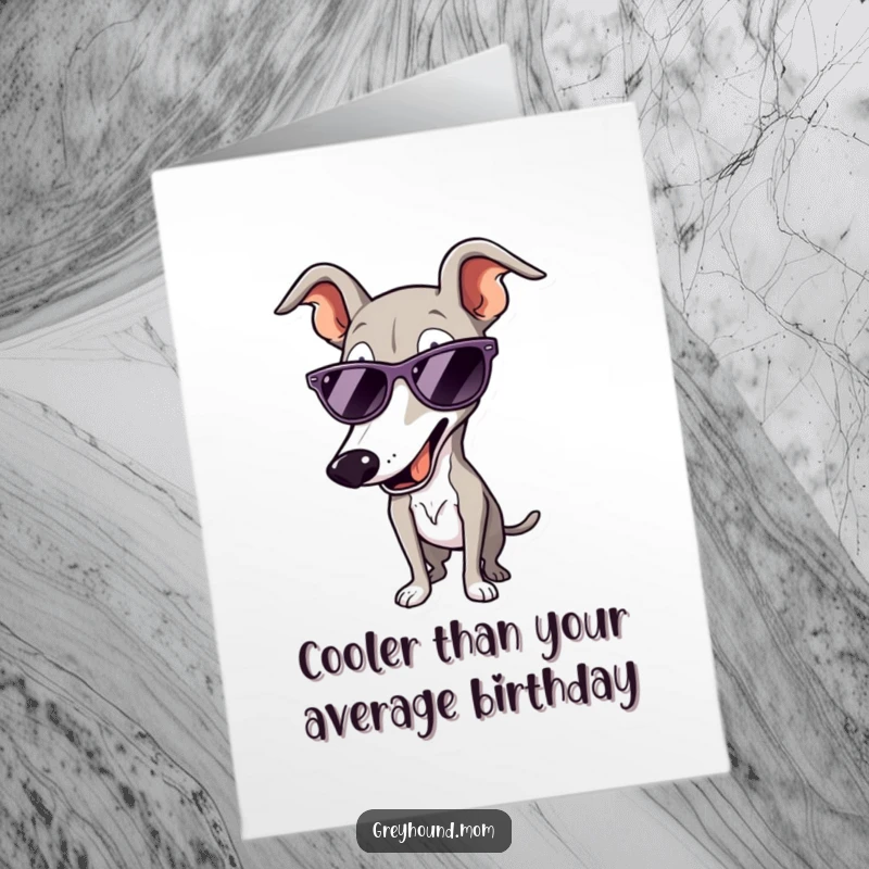 Funny Free Printable Birthday Card featuring a Greyhound rocking sunglasses and a confident, dynamic pose for a cool celebration.