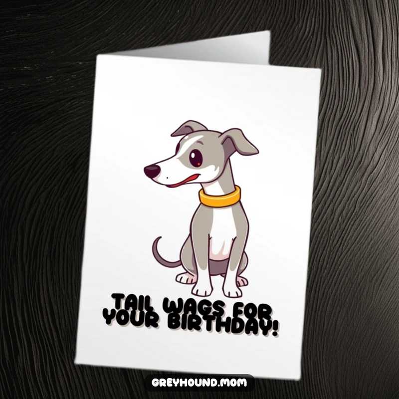 Funny Free Printable Birthday Card: A happy Greyhound with a shiny collar enthusiastically wagging its tail.