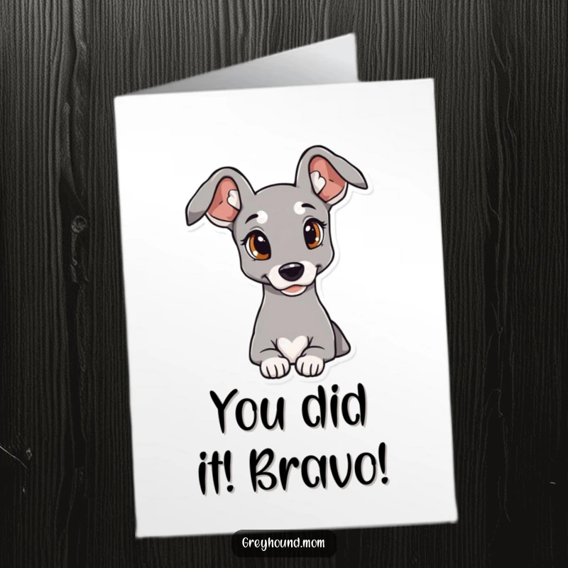 Funny Free Printable Congratulations Card: Cute Greyhound with elegant ears, perfect for a downloadable gift of celebration.