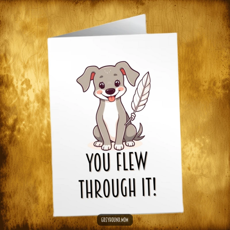 Funny Free Printable Congratulations Card: A Greyhound beams with a warm smile, holding a graceful feather.