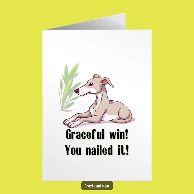 Free Printable Funny Greyhound Congrats Card: Relaxed Stretch, Best Downloadable Gift