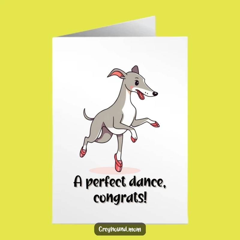Free Printable Greyhound Ballet Congrats Card - Funny Downloadable Celebration Gift