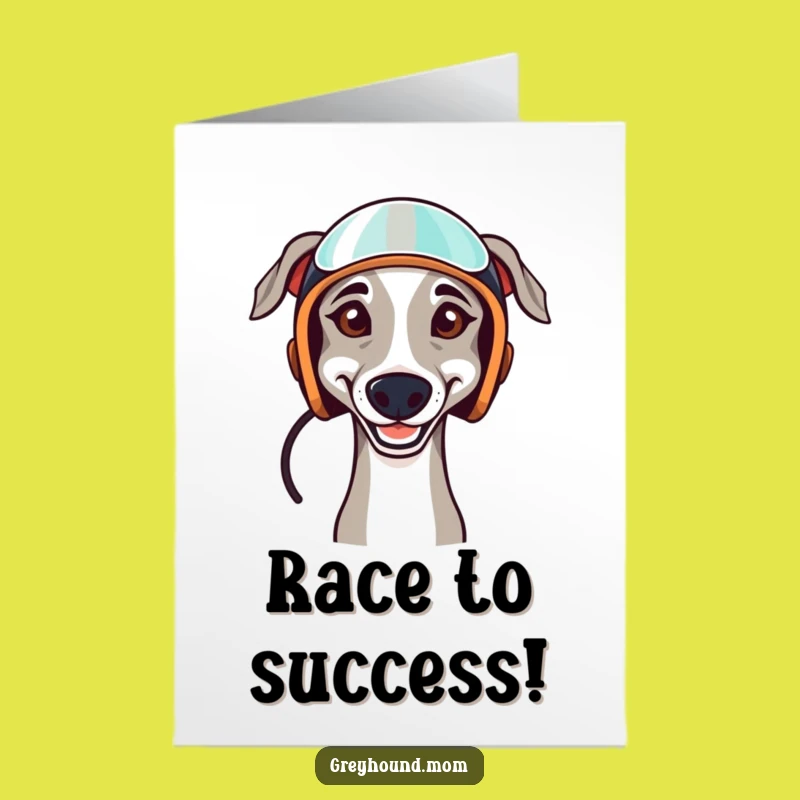 Free Printable Congrats Card: Determined Greyhound Racer - Humorous Downloadable Gift