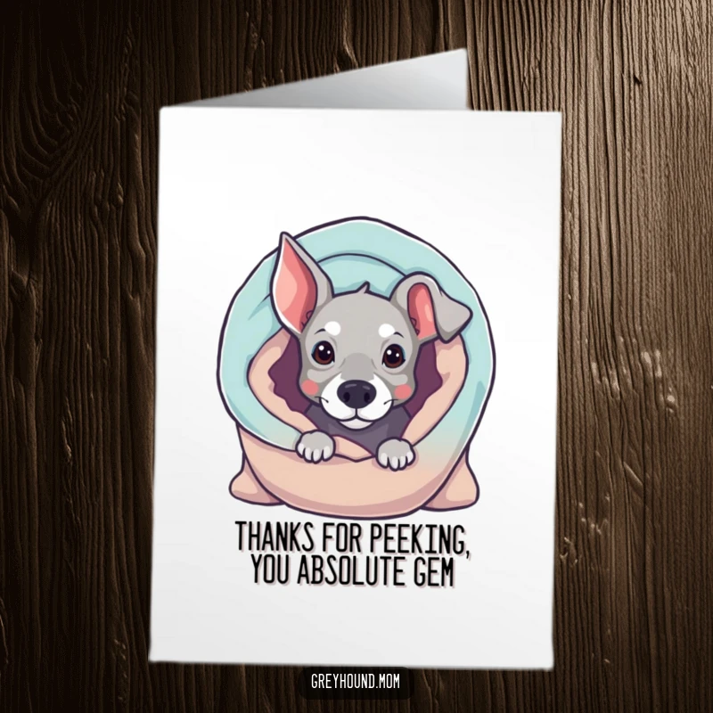 Funny Free Printable Thank You Card: A curious Greyhound peeking from a blanket, saying thanks.