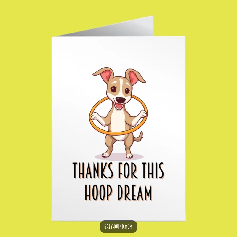 Free Printable Greyhound Hula Hoop Thank You Card: Wacky DIY Appreciation!