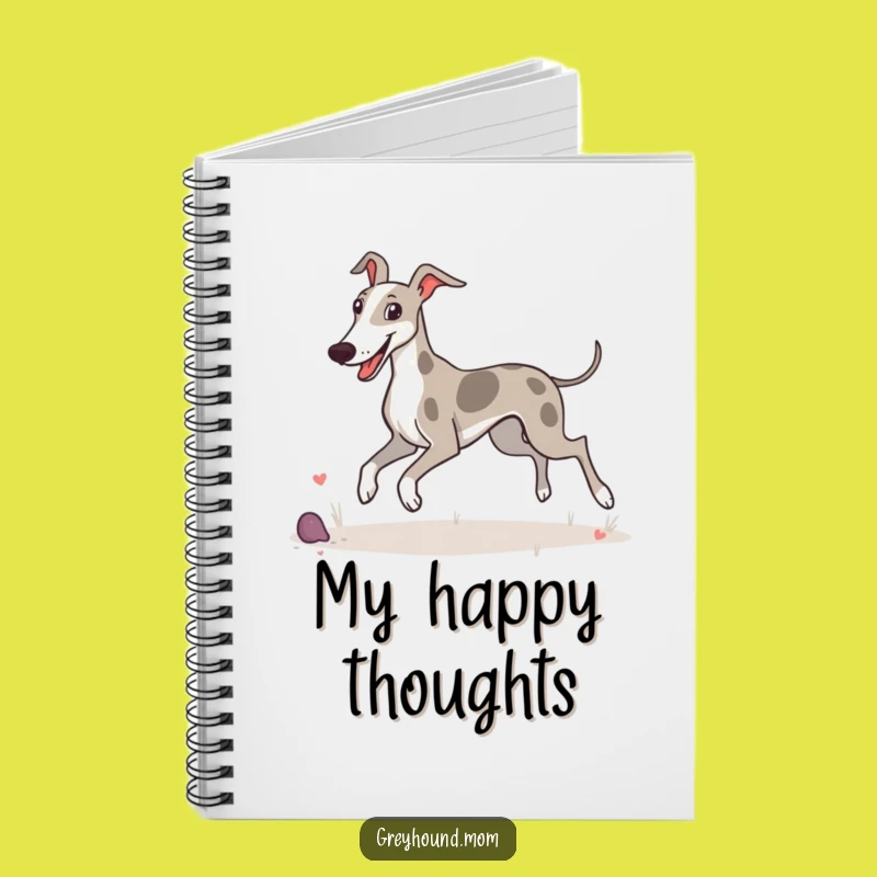 Funny Greyhound Prance Notebook: Capture Your Happy Thoughts