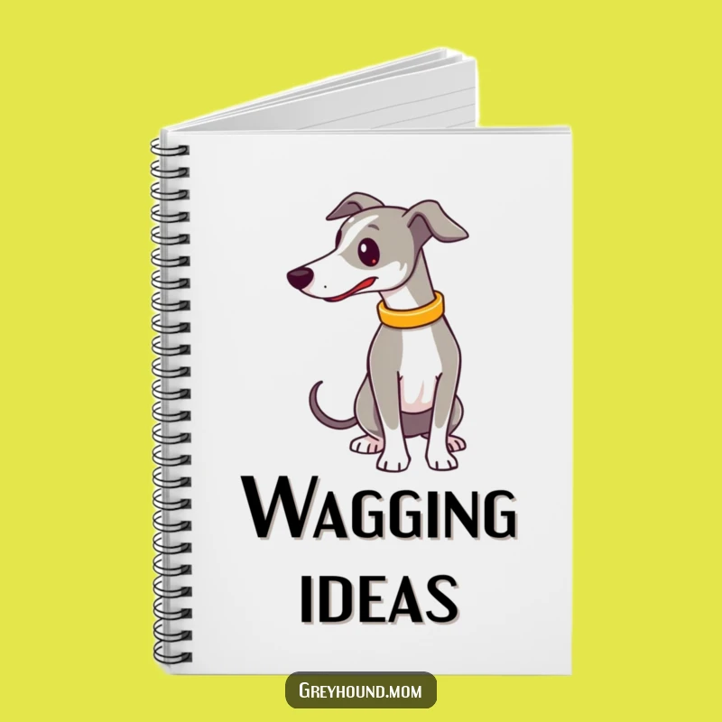 Funny Greyhound Wagging Tail Notebook: Capture Happy Thoughts