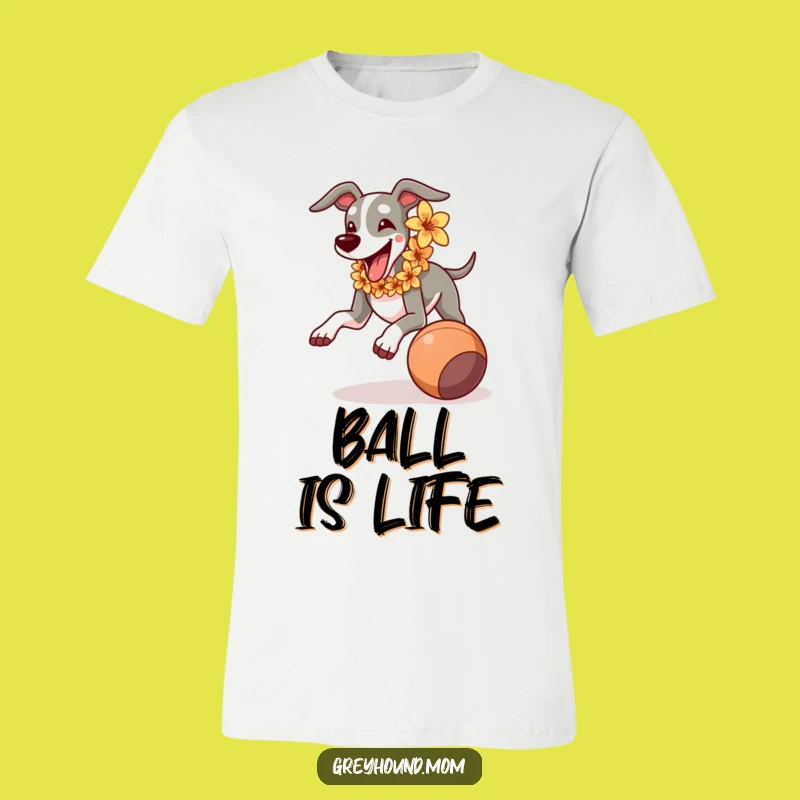 Funny Greyhound Lei Running Ball T-Shirt - Hilarious & Joyful Dog Gift