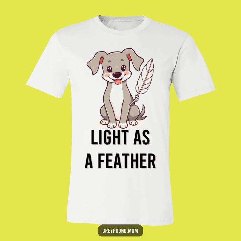 Funny Greyhound T-Shirt: Smiling Feather Carrier, Gentle Soul Tee